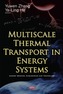Multiscale Thermal Transport in Energy Systems
