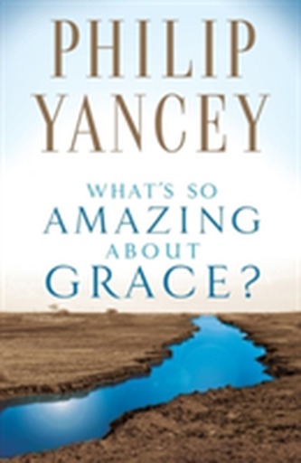 What's So Amazing About Grace?
