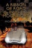 A Ribbon of Road in the Moonlight