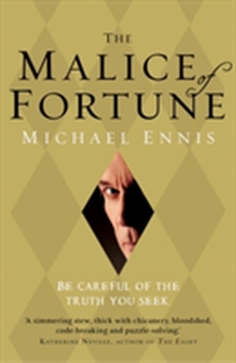 The Malice of Fortune