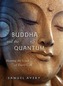 Buddha & the Quantum