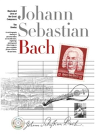 New Illustrated Lives of Great Composers: Bach
