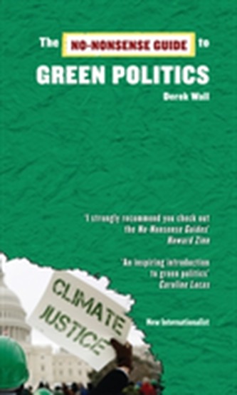 The No-Nonsense Guide to Green Politics