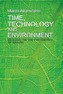Time, Technology and Environment