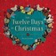 The Twelve Days of Christmas