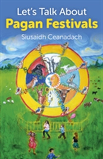 Let's Talk About Pagan Festivals