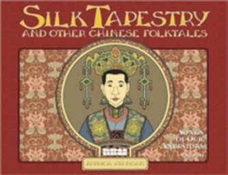 Silk Tapestry And Other Chinese Folktales