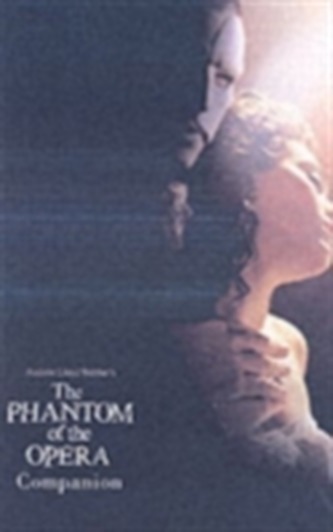The Phantom of the Opera Companion