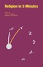 Religion in Five Minutes
