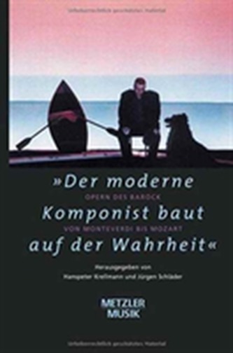 Der moderne Komponist baut auf der Wahrheit