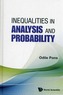 Inequalities In Analysis And Probability
