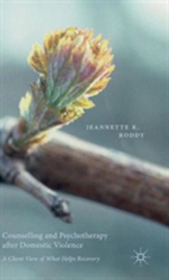 Counselling and Psychotherapy after Domestic Violence