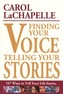 Finding Your Voice, Telling Your Stories