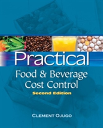 Practical Food and Beverage Cost Control