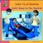 Sahir Goes to the Dentist