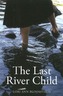 Last River Child