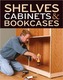 Shelves, Cabinets and Bookcases