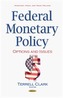 Federal Monetary Policy