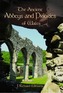 Ancient Abbeys and Priories of Wales, The
