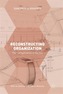 Reconstructing Organization