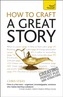 How to Craft a Great Story