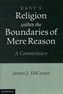 Kant: Religion within the Boundaries of Mere Reason