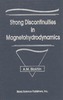 Strong Discontinuities in Magnetohydrodynamics