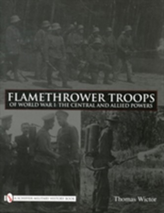 Flamethrower Troops of World War I
