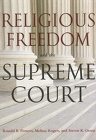 Religious Freedom and the Supreme Court