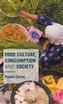 Food Culture, Consumption and Society