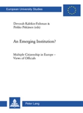 An Emerging Institution?