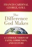 The Difference God Makes