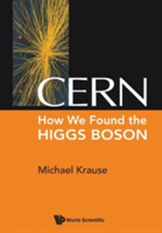 Cern: How We Found The Higgs Boson