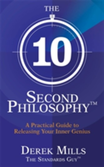 The 10-Second Philosophy (R)