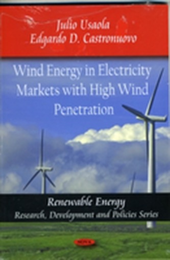 Wind Energy in Electricity Markets with High Wind Penetration