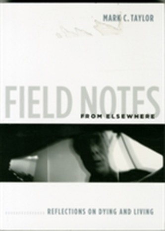 Field Notes from Elsewhere