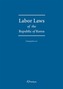 Labor Laws Of The Republic Of Korea