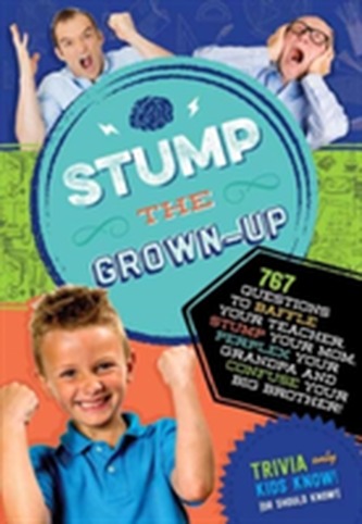 Stump the Grown-Up