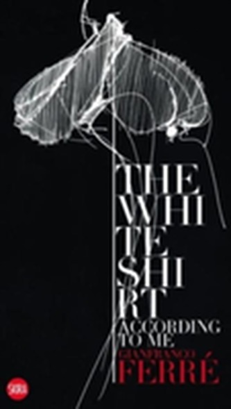 White Shirt According to Me Gianfranco Ferr