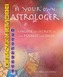 Be Your Own Astrologer