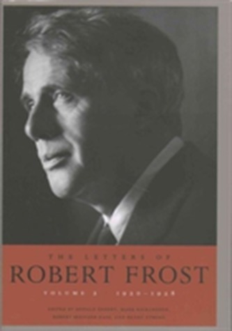 The Letters of Robert Frost, Volume Two