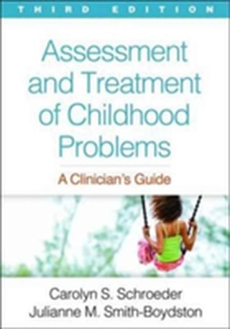 Assessment and Treatment of Childhood Problems, Third Edition