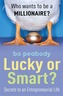 Lucky Or Smart?