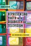 Representing Youth with Disability on Television