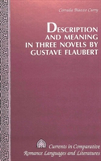 Description and Meaning in Three Novels by Gustave Flaubert
