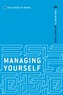 Managing Yourself