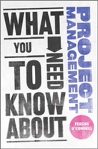 What You Need to Know About Project Management