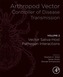 Arthropod Vector: Controller of Disease Transmission, Volume 2