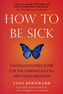 How to be Sick