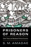 Prisoners of Reason